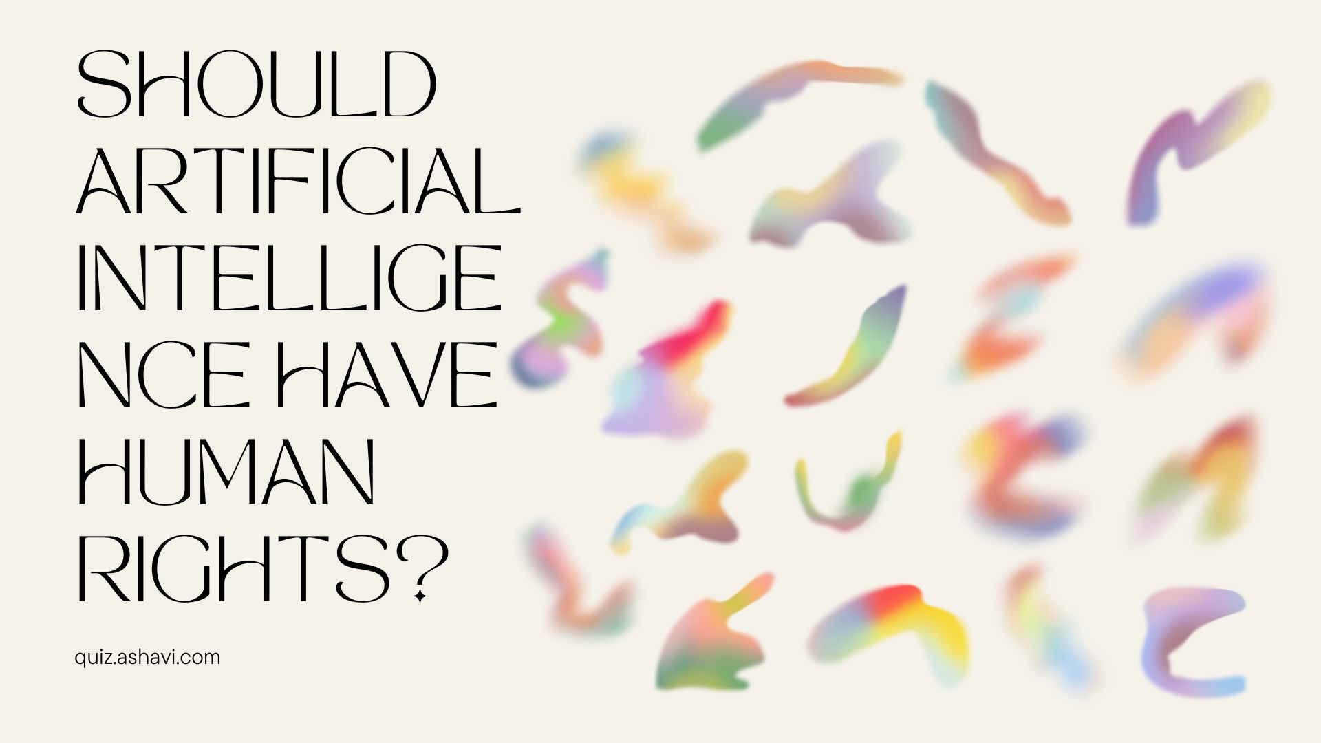 Should Artificial Intelligence Have Human Rights?